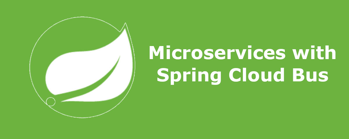 Microservices with Spring Cloud Bus