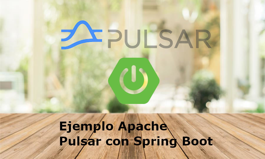 Ejemplo Apache Pulsar con Spring Boot