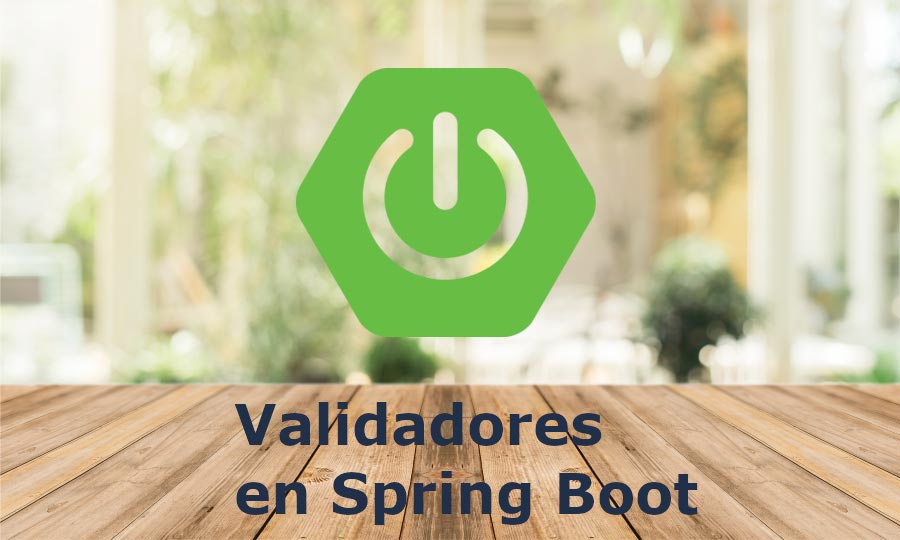 validadores en spring boot